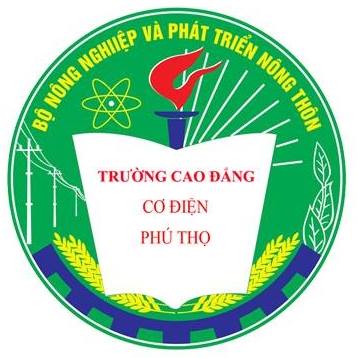 Trường Cao đẳng Cơ điện Phú Thọ thông báo tuyển sinh năm 2023